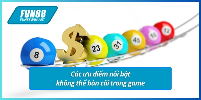 Các ưu điểm tại lô đề Fun88