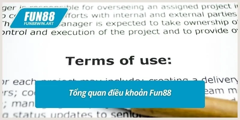 Tổng quan điều khoản Fun88
